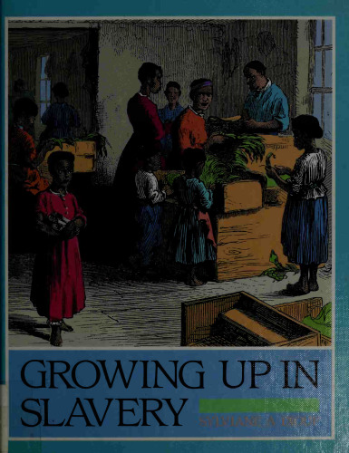 Growing Up in Slavery