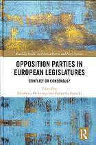 Opposition parties in European legislatures : conflict or consensus?