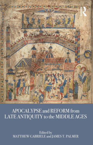Apocalypse and reform from late antiquity to the Middle Ages