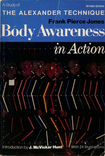 Body Awareness in Action: A Study of the Alexander Technique