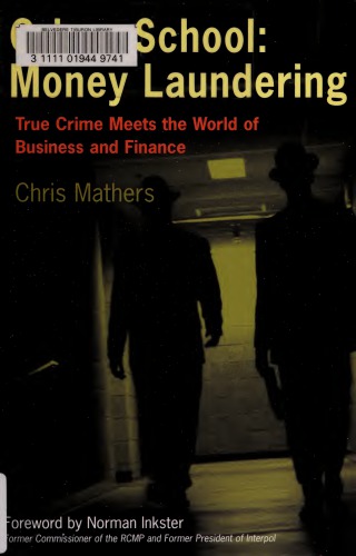 Crime School: Money Laundering: True Crime Meets the World of Business and Finance