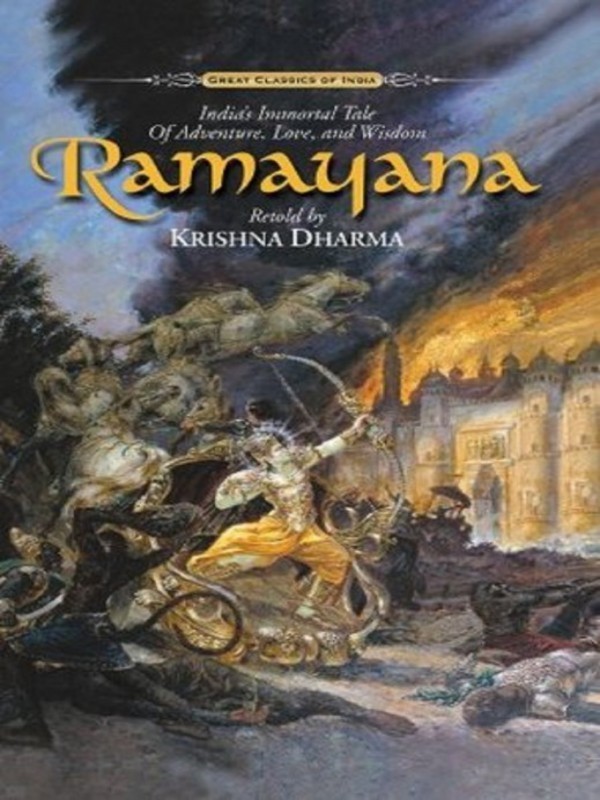 Ramayana: India’s Immortal Tale of Adventure, Love and Wisdom