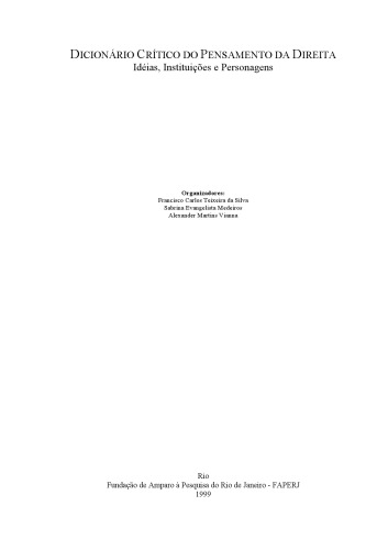 Dicionário Crítico Do Pensamento De Direita: Idéias, Instituições E Personagens