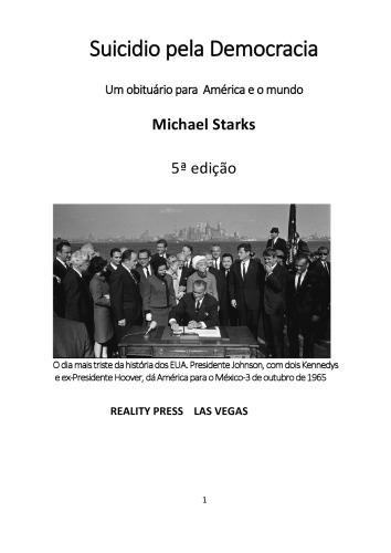 Suicidio pela Democracia -  Um obituário para América e o mundo   5ª edição