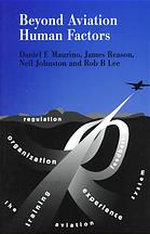 Beyond aviation human factors : safety in high technology systems