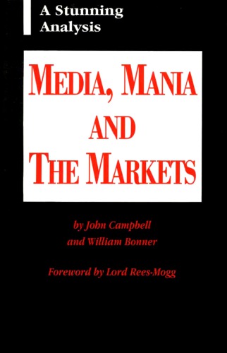 Media, Mania and the Markets