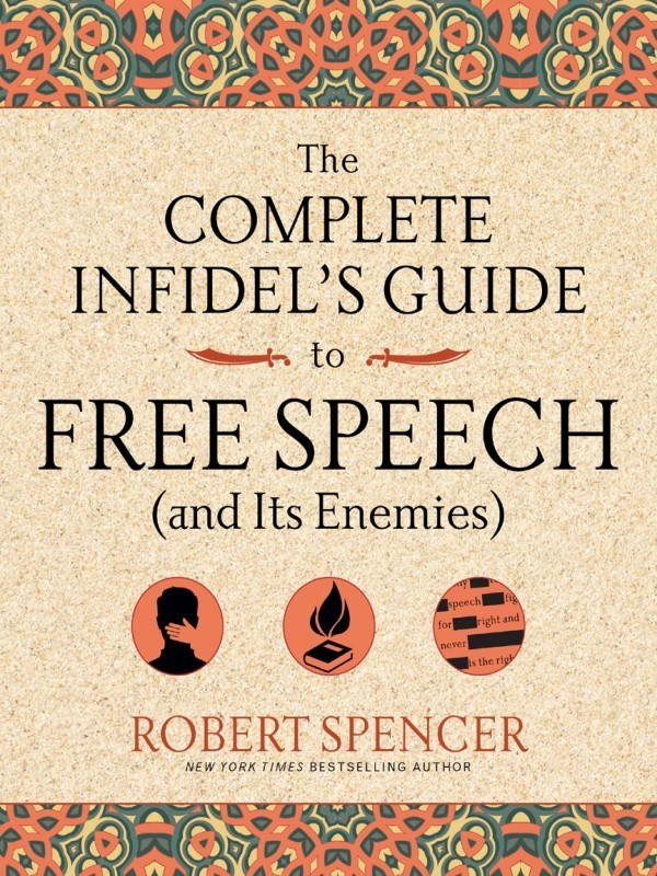 The Complete Infidel’s Guide to Free Speech (And Its Enemies)