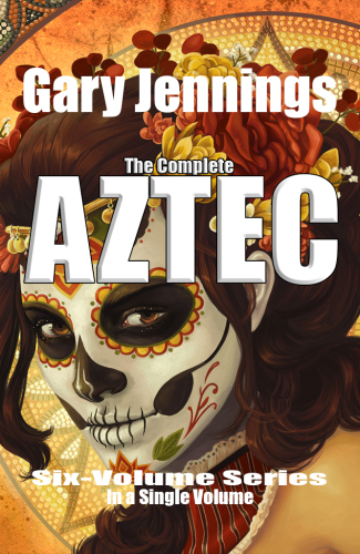 The Complete Aztec Six-Volume Anthology