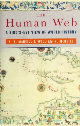 The Human Web: A Bird’s-eye View of World History