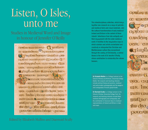 "Listen, O Isles, unto Me": Studies in Medieval Word and Image in Honour of Jennifer O’Reilly