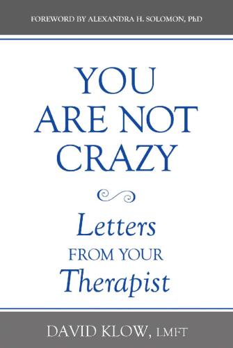 You Are Not Crazy: Letters from Your Therapist