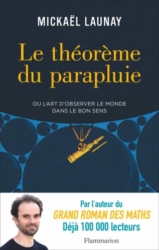Le théorème du parapluie ou L’art d’observer le monde dans le bon sens