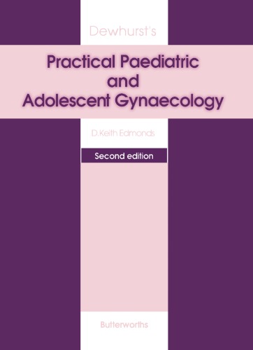 Dewhurst’s Practical Paediatric and Adolescent Gynaecology.