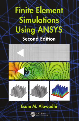 Finite element simulations using ANSYS