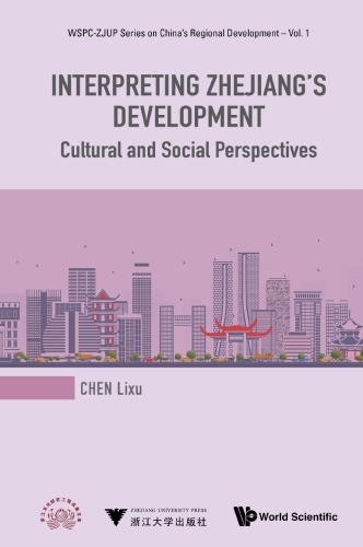 Interpreting Zhejiang’s development : cultural and social perspectives