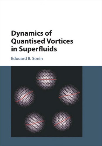 Dynamics of Quantised Vortices in Superfluids