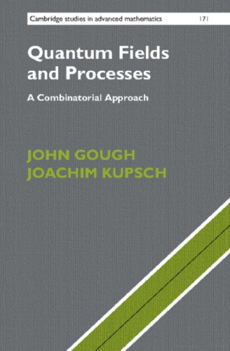 Quantum Fields and Processes: A Combinatorial Approach