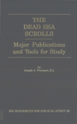 The Dead Sea Scrolls. Major Publications and Tools for Study