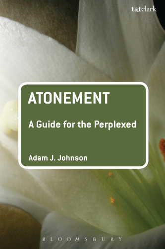 Atonement: a guide for the perplexed