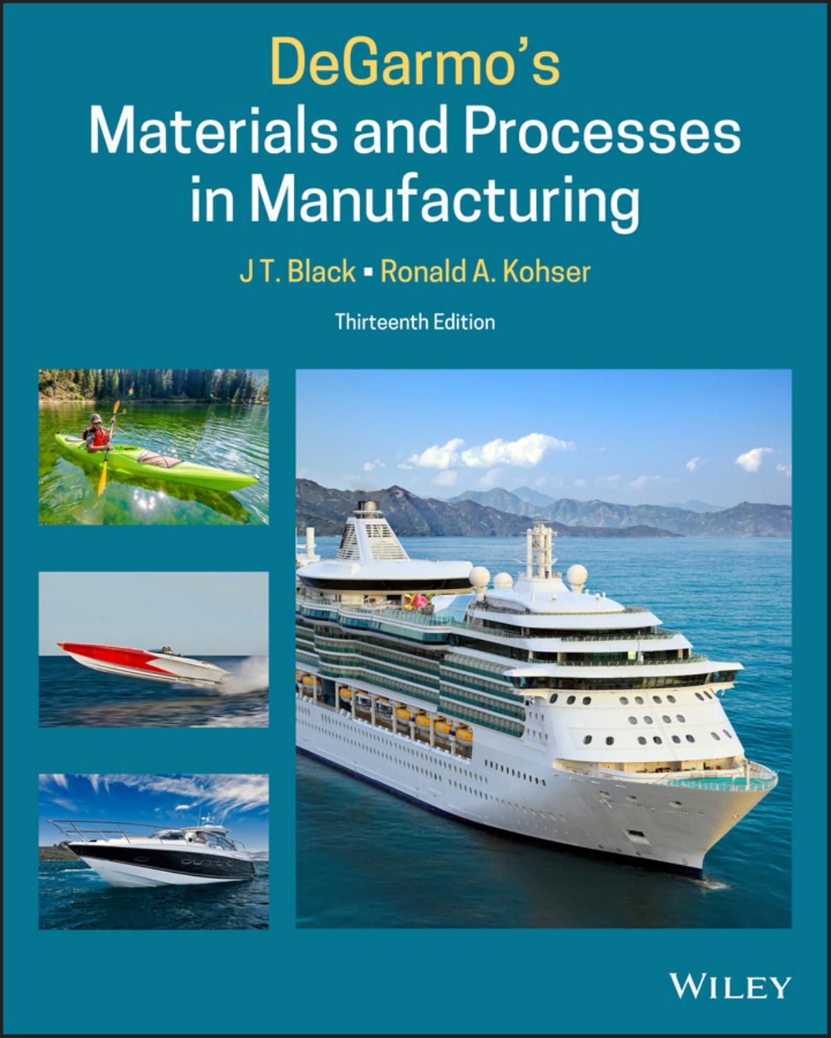 Degarmo’s Materials and Processes in Manufacturing 13th