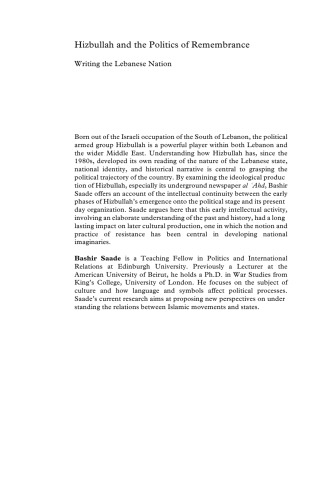 Hizbullah and the Politics of Remembrance: Writing the Lebanese Nation