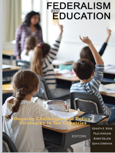 Federalism and Education : Ongoing challenges and policy strategies in ten countries