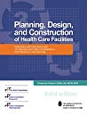 Planning, Design and Construction of Health Care Facilities