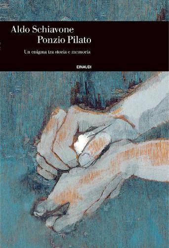 Ponzio Pilato. Un enigma tra storia e memoria