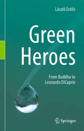 Green Heroes: From Buddha To Leonardo DiCaprio