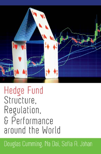 Hedge fund structure, regulation, and performance around the world