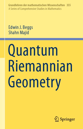 Quantum Riemannian Geometry  ISBN 978-3-030-30293-1
