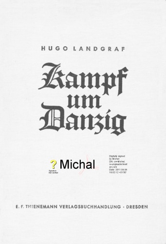 Kampf Um Danzig - Mit Mikrophon Und Stahlhelm An Der Danziger Front 1940