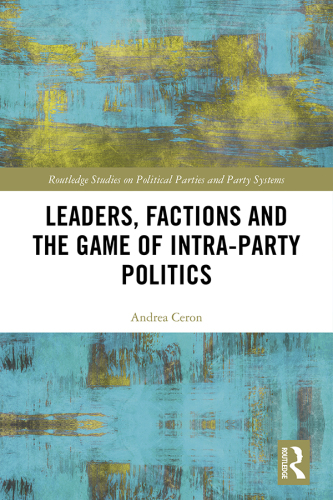 Leaders, factions and the game of intra-party politics