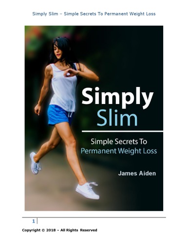 Simply Slim – Simple Secrets To Permanent Weight Loss