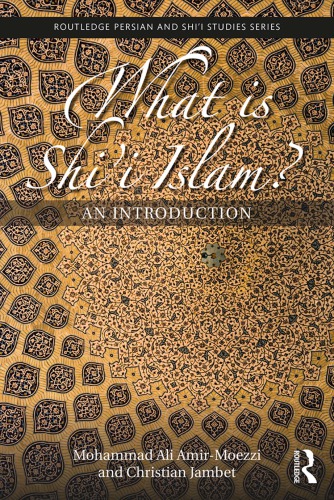 What Is Shi’i Islam?: An Introduction