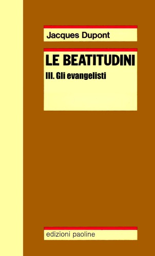Le beatitudini. III. Gli evangelisti