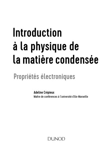 Introduction à la physique de la matière condensée : propriétés électroniques
