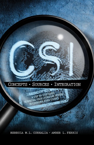 CSI: A Step-By-Step Guide To Writing Your Literature Review In Communication Studies