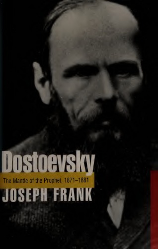 Dostoevsky: The Mantle of the Prophet, 1871-1881