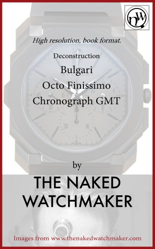 Bulgari , Otto Finissimo Chronometer - Horology Deconstructed