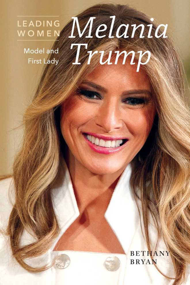 Melania Trump: Model and First Lady