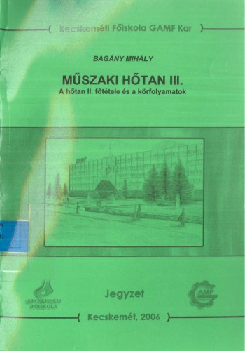 Műszaki hőtan III. - A hőtan II. főtétele és a körfolyamatok