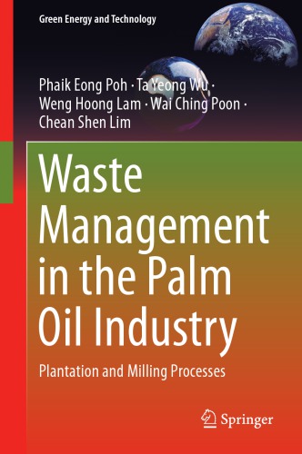 Waste Management in the Palm Oil Industry: Plantation and Milling Processes