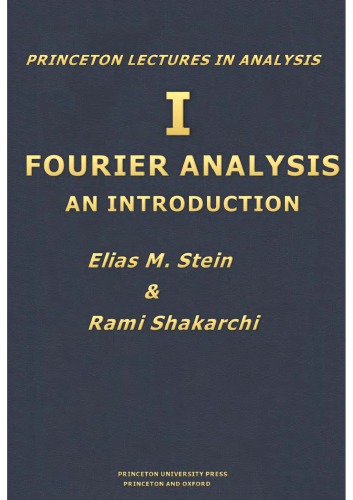 Princeton Lectures in Analysis - Fourier Analysis