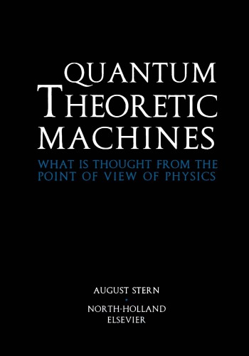 Quantum Theoretic Machines. What Is Thought from the Point of View of Physics