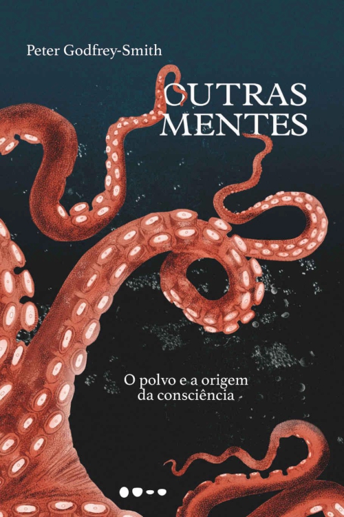 Outras mentes: O polvo e a origem da consciência