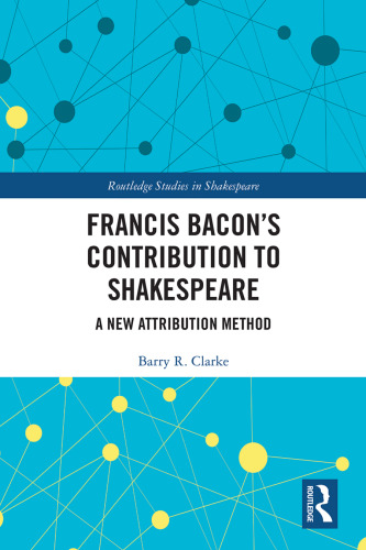 Francis Bacon’s Contribution To Shakespeare: A New Attribution Method