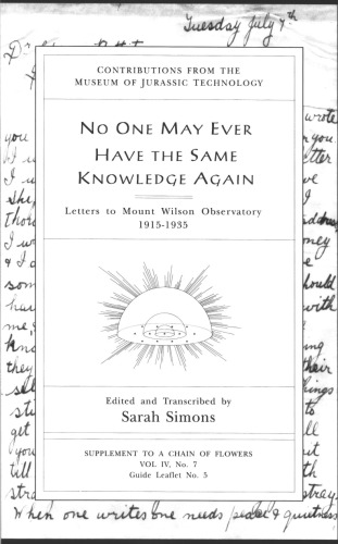 No One May Ever Have The Same Knowledge Again: Letters to Mount Wilson Observatory 1915-1935