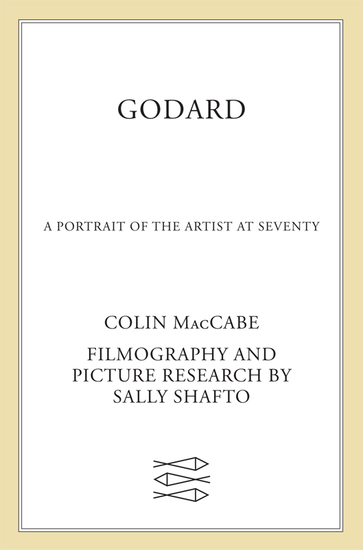 Godard : a portrait of the artist at seventy