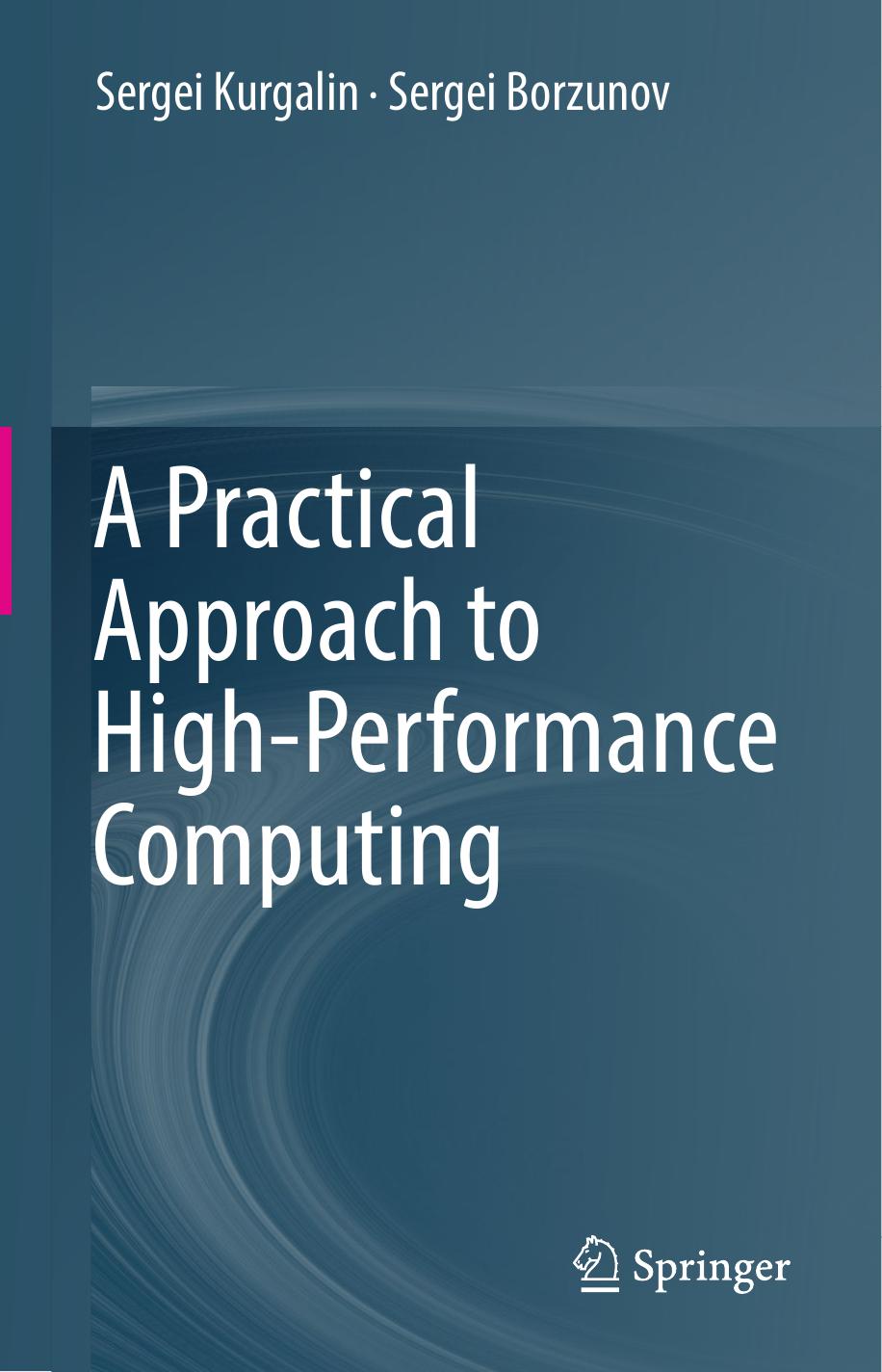 A Practical Approach to High-Performance Computing